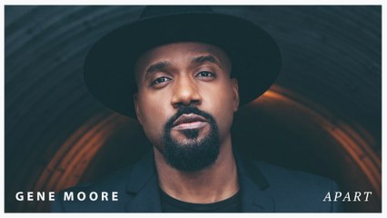 Gene Moore - Apart