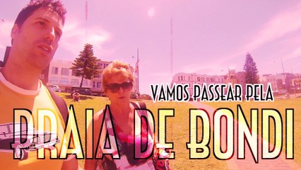Vamos passear pela praia de Bondi - EMVB - Emerson Martins Video Blog 2013
