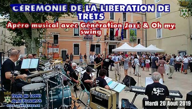 Ceremonie de la Liberation de Trets et concert big band Génération jazz avec Oh my swing 20aout2019