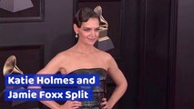 Katie Holmes And Jamie Foxx Part Ways