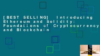 [BEST SELLING]  Introducing Ethereum and Solidity: Foundations of Cryptocurrency and Blockchain