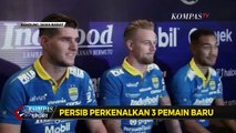 Ini Dia 3 Pemain Baru Persib Bandung