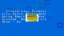 Closed-Loop Product Life Cycle Management Using Smart Embedded Systems  Best Sellers Rank : #3