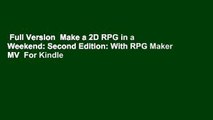 Full Version  Make a 2D RPG in a Weekend: Second Edition: With RPG Maker MV  For Kindle