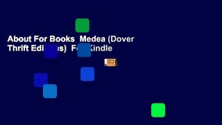 About For Books  Medea (Dover Thrift Editions)  For Kindle