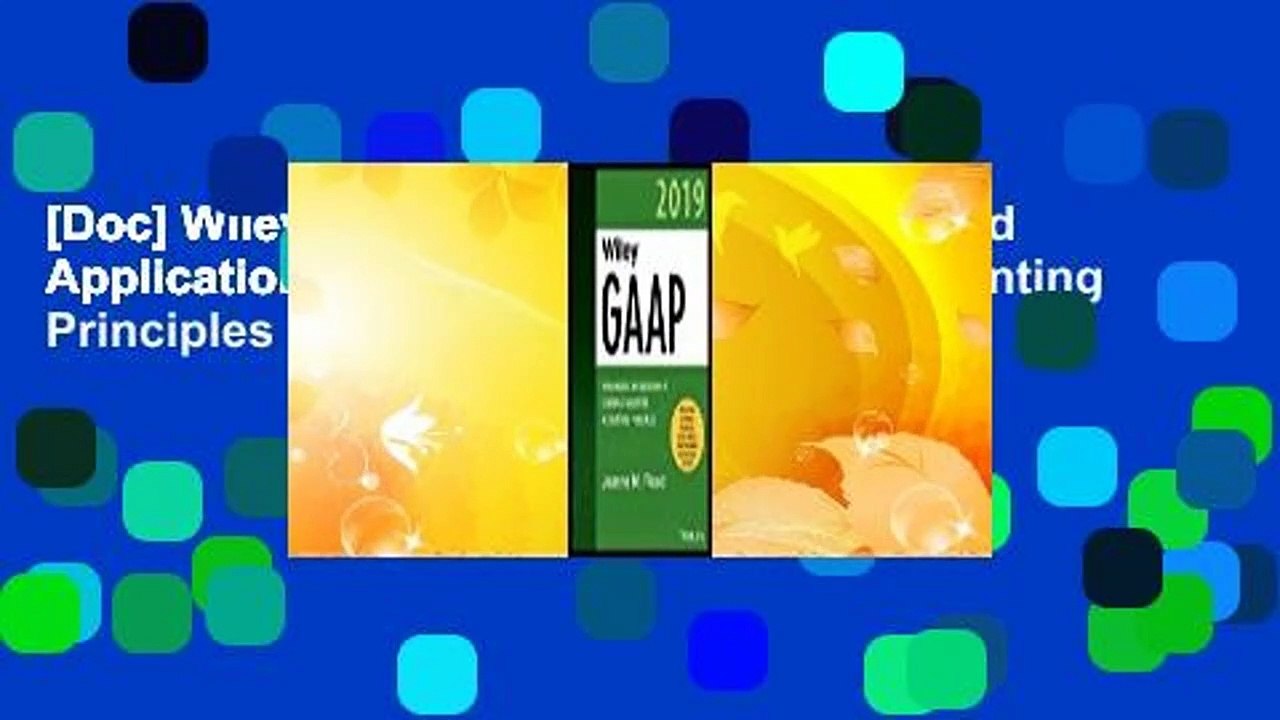 [Doc] Wiley GAAP 2019: Interpretation and Application of Generally Accepted Accounting Principles