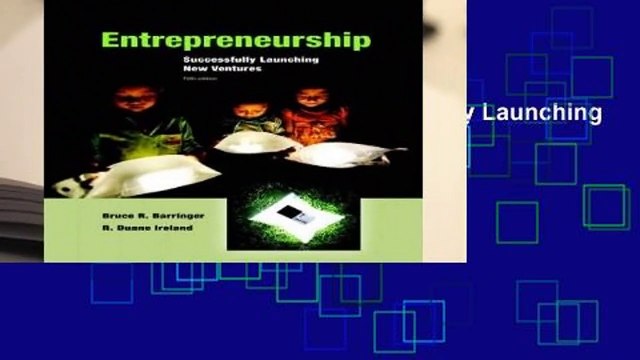 [READ] Entrepreneurship: Successfully Launching New Ventures