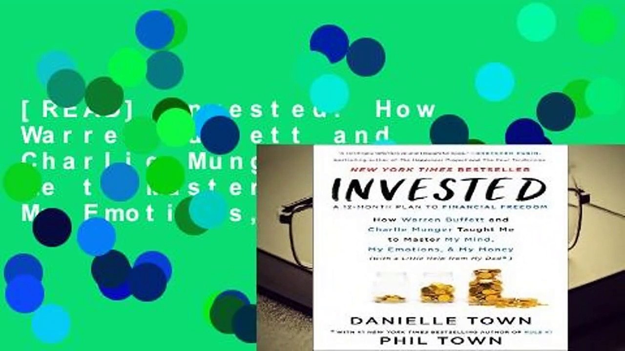 [READ] Invested: How Warren Buffett and Charlie Munger Taught Me to Master My Mind, My Emotions,