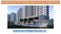 Prestige Elysian 2 and 3 BHK Apartments Bangalore