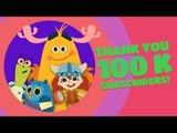 100 THOUSAND Subscribers! | Thank You Everyone! | Nursery Rhymes & Songs | KinToons