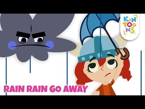 Rain Rain Go Away - Educational Songs For Children | Nursery Rhymes & Baby Songs | KinToons