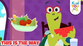 This Is The Way - Healthy Habits Song | Action Song | Nursery Rhymes & Baby Songs | KinToons