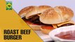 Easy Roast Beef Burger | Mehboob's Kitchen | Masala TV Show | Mehboob Khan