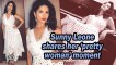 Sunny Leone shares her 'pretty woman' moment