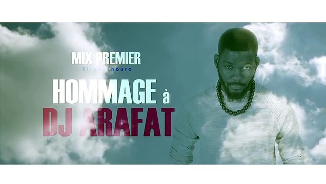 Mix Premier - Hommage à DJ Arafat [Audio]
