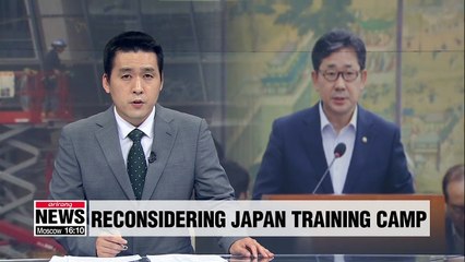 Culture Minister Park Yang-Woo decides to reconsider setting up the training camp in Japan