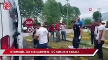 Yabancı plakalı otomobil ile TIR ile çarpıştı: 4’ü çocuk 8 yaralı