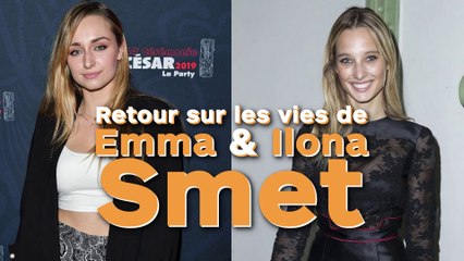 Retour sur les vies de : Ilona & Emma Smet