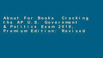 About For Books  Cracking the AP U.S. Government & Politics Exam 2019, Premium Edition: Revised