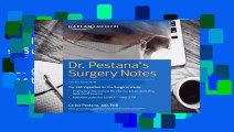 Full E-book  Dr. Pestana s Surgery Notes: Top 180 Vignettes for the Surgical Wards (Kaplan Test