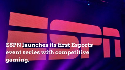 ESPN Launches Its First Esports Event Series
