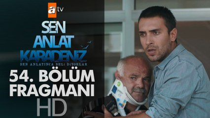 Sen Anlat Karadeniz 54. Bölüm Fragmanı | Yeni Sezon Tanıtım