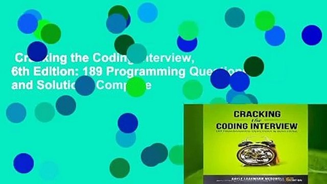 Cracking the Coding Interview, 6th Edition: 189 Programming Questions and Solutions Complete