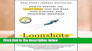 Full version  Loonshots  Review