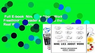 Full E-book  Nine Lies About Work: A Freethinking Leader s Guide to the Real World  Review