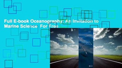 Full E-book Oceanography: An Invitation to Marine Science  For Free
