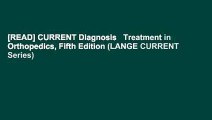 [READ] CURRENT Diagnosis   Treatment in Orthopedics, Fifth Edition (LANGE CURRENT Series)