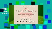 [FREE] Conspiracy: Peter Thiel, Hulk Hogan, Gawker, and the Anatomy of Intrigue