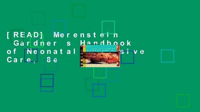 [READ] Merenstein Gardner s Handbook of Neonatal Intensive Care, 8e
