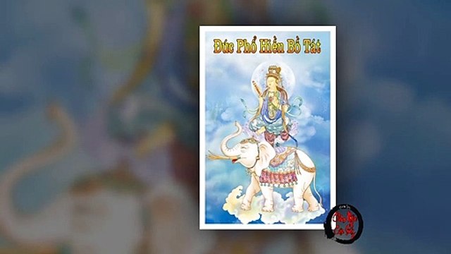 Sự Tích Đức Phổ Hiền Bồ Tát - Samantabhadra | Thư Viện Gia Đình Phật Tử - Châm Ngôn Cuộc Sống Hay