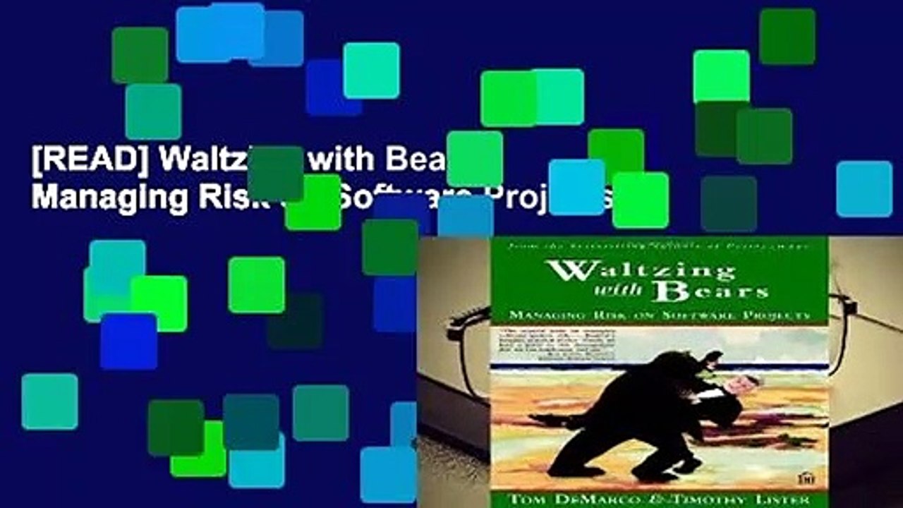 [READ] Waltzing with Bears: Managing Risk on Software Projects