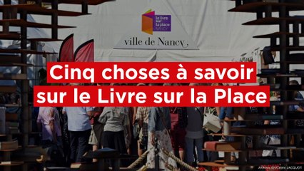 Cinq choses à savoir sur le Livre sur la Place de Nancy