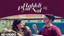 Rakhli Pyar Nal By Gurnam Bhullar _ Punjabi Romantic Song