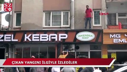 Çıkan yangını ilgiyle izlediler