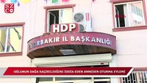 Oğlunun PKK tarafından kaçırıldığını düşünen anne HDP binası önünde eyleme başladı