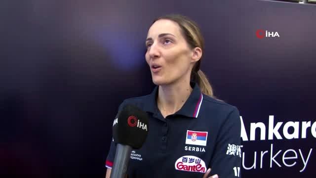 (Özel haber) Maja Ognjenovic: Bir final olacaksa Türkiye ile oynamayı tercih ederiz