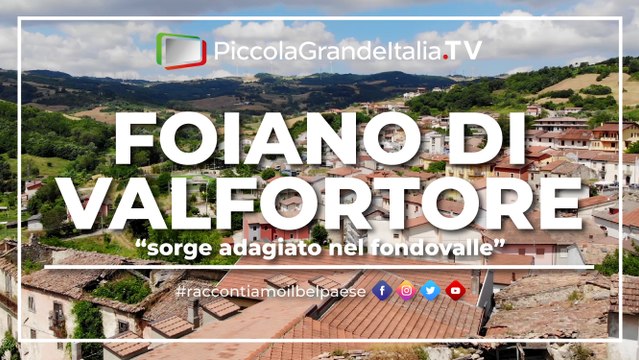 Foiano di Val Fortore - Piccola Grande Italia