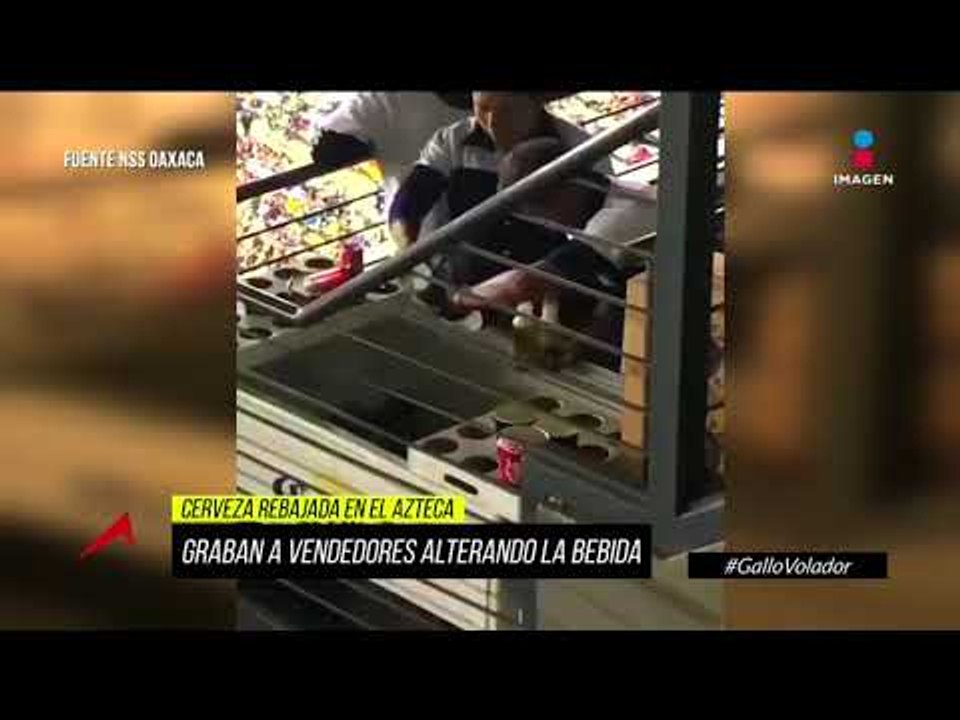 Así rellenan cervezas con agua de la llave en el Estadio Azteca | Adrenalina