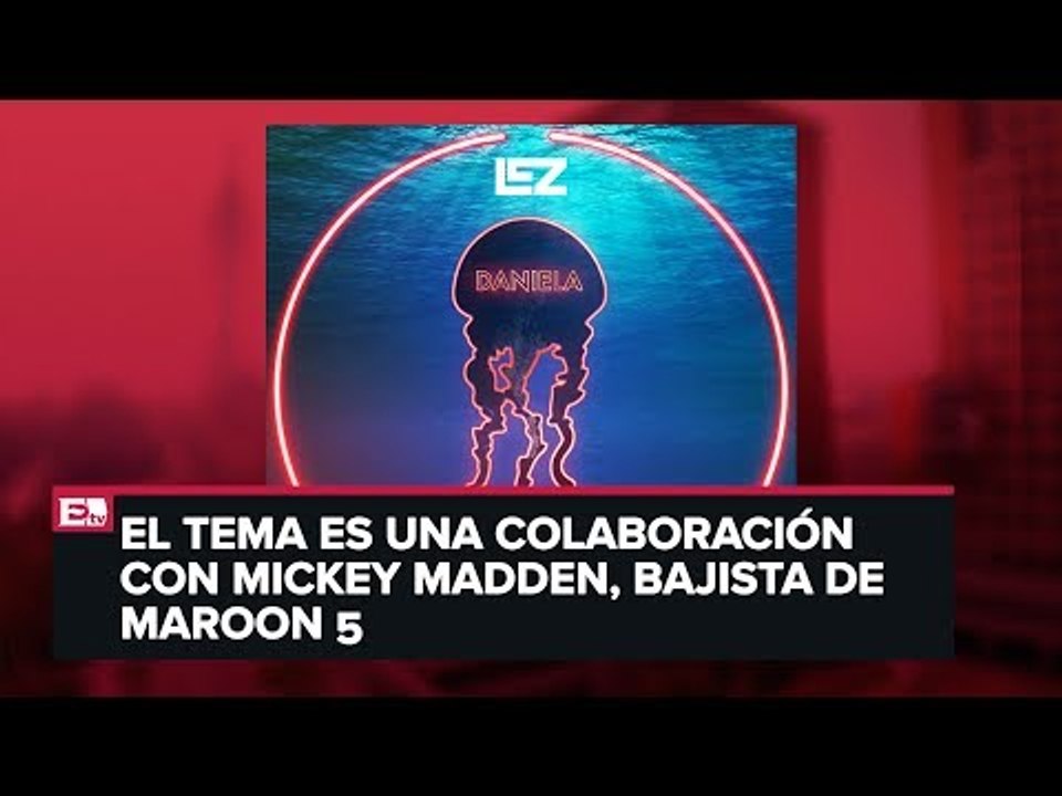 LEZ presenta su sencillo 'Daniela'