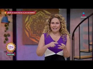 Tania Karam: ¿Qué necesitan las mujeres de la actualidad? | Sale el Sol