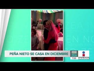 ¡Peña Nieto se casa con Tania Ruiz en diciembre! | Noticias con Francisco Zea
