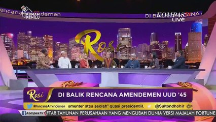 Menghidupkan GBHN, Untuk Apa? | Di Balik Rencana Amendemen UUD '45 - ROSI (2)