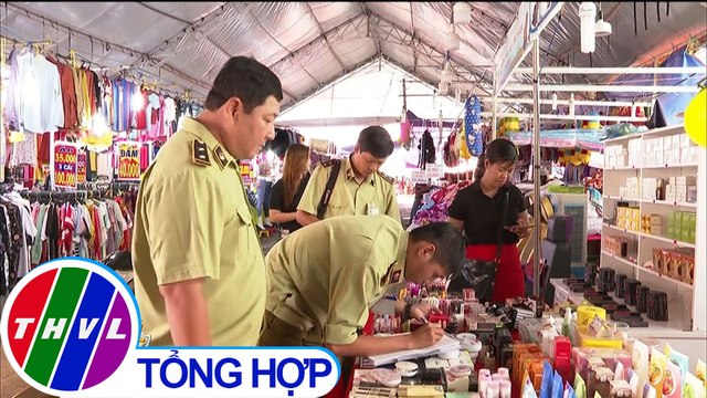 THVL | Tạm giữ nhiều hàng hóa không rõ nguồn gốc bày bán trong hội chợ