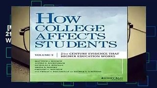 [MOST WISHED]  How College Affects Students: 21st Century Evidence that Higher Education Works,
