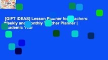 [GIFT IDEAS] Lesson Planner for Teachers: Weekly and Monthly Teacher Planner | Academic Year