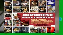 Full E-book  Japanese Soul Cooking: Ramen, Tonkatsu, Tempura, and More from the Streets and